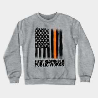 First responder. Public works Crewneck Sweatshirt